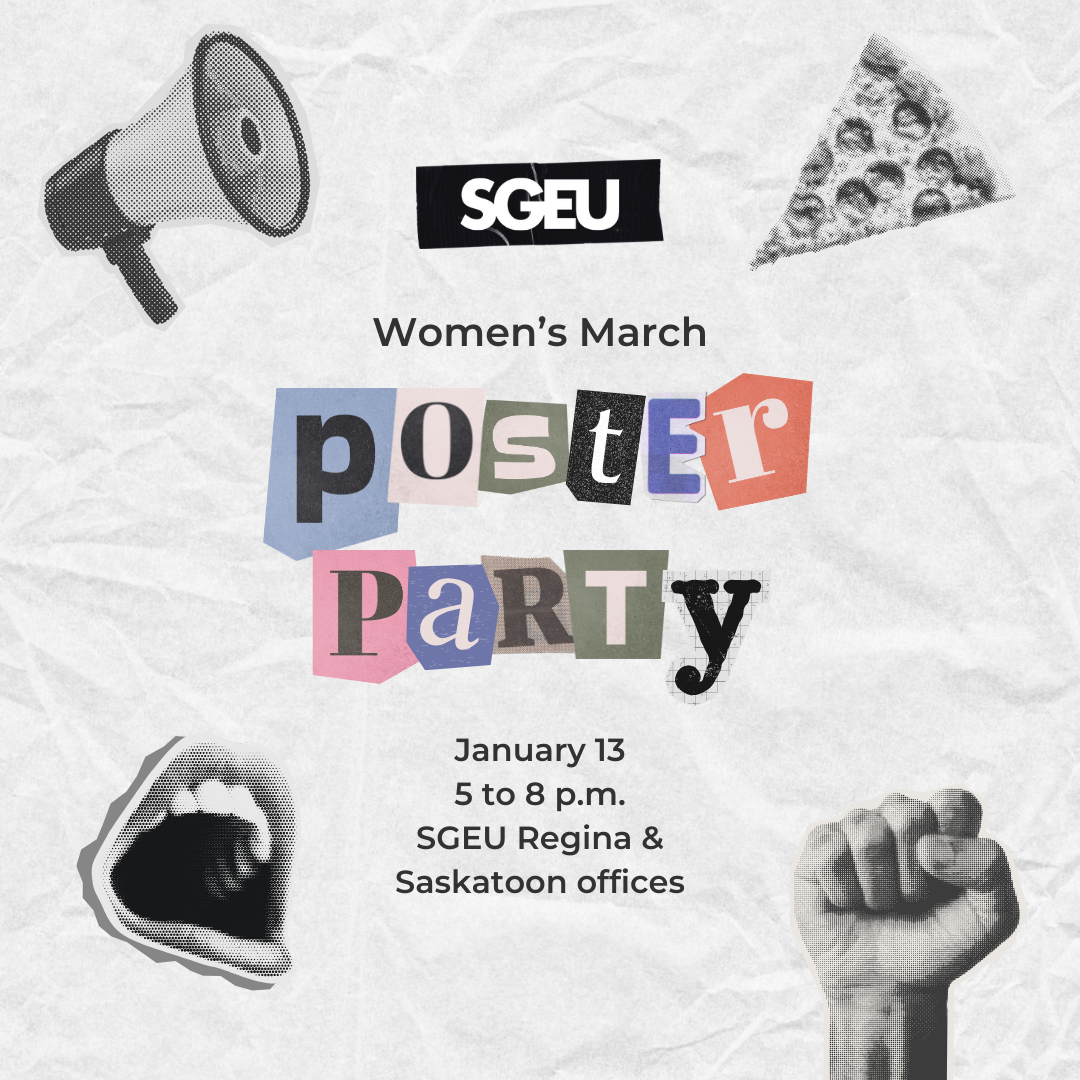 Graphic featuring magazine cut-out-style letters that read "Poster Party" surrounded by halftone images of a megaphone, a slice of pizza, a shouting mouth, and a raised fist. The SGEU logo is featured at the top of the graphic, and the bottom lists the event details: January 13, 5 to 8 p.m., SGEU Regina & Sakatoon offices.